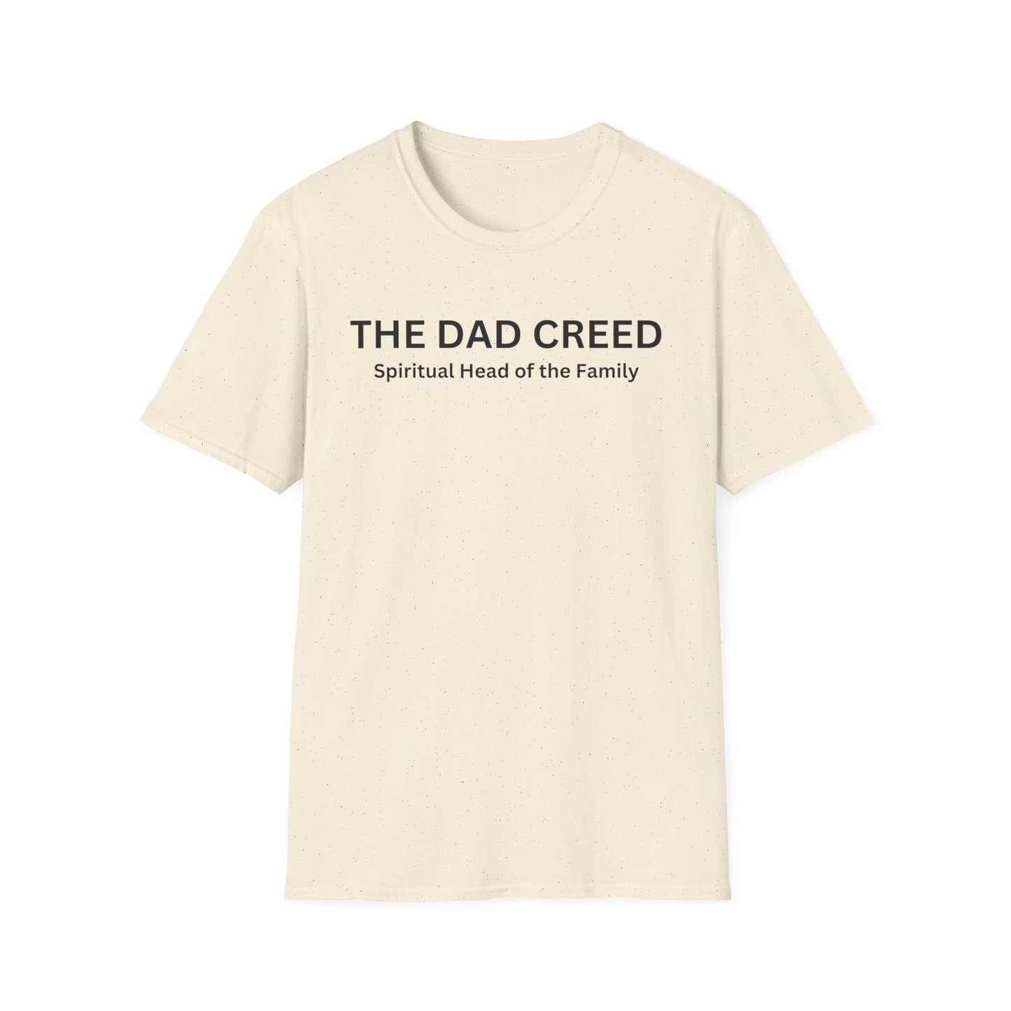 The Dad Creed: Spritual Head of the Family Unisex Softstyle T-Shirt