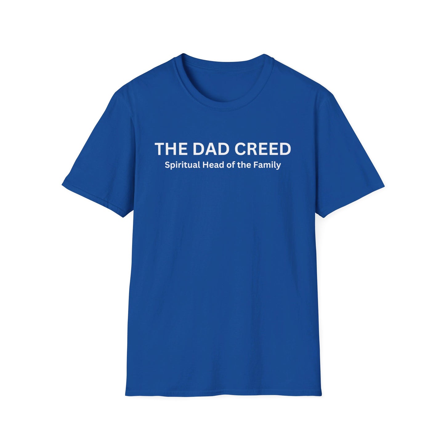 The Dad Creed: Spritual Head of the Family Unisex Softstyle T-Shirt