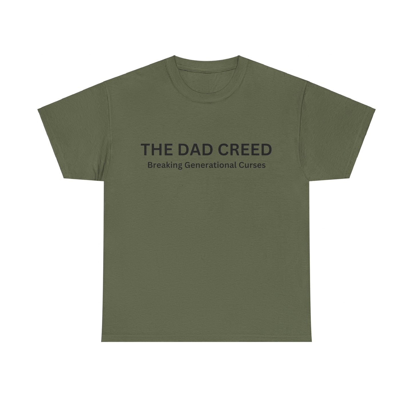 THE DAD CREED - Breaking Generational Curses T-Shirt