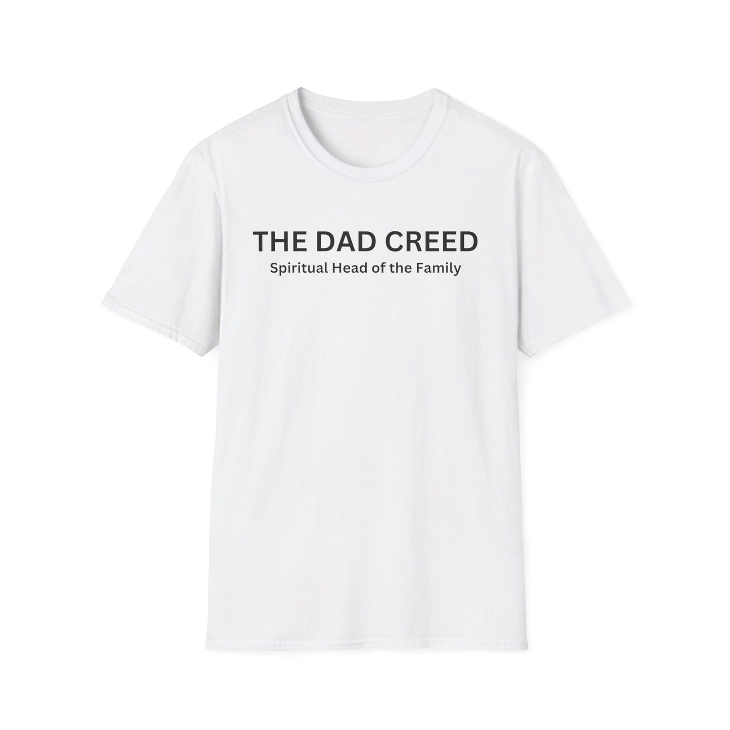 The Dad Creed: Spritual Head of the Family Unisex Softstyle T-Shirt