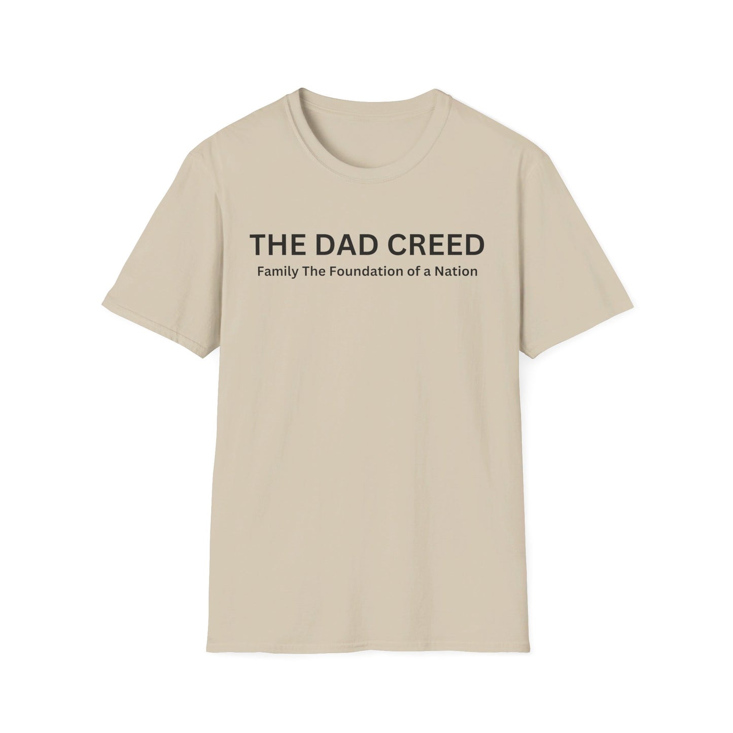 The Dad Creed: Family The Foundation of a Nation Unisex Softstyle T-Shirt