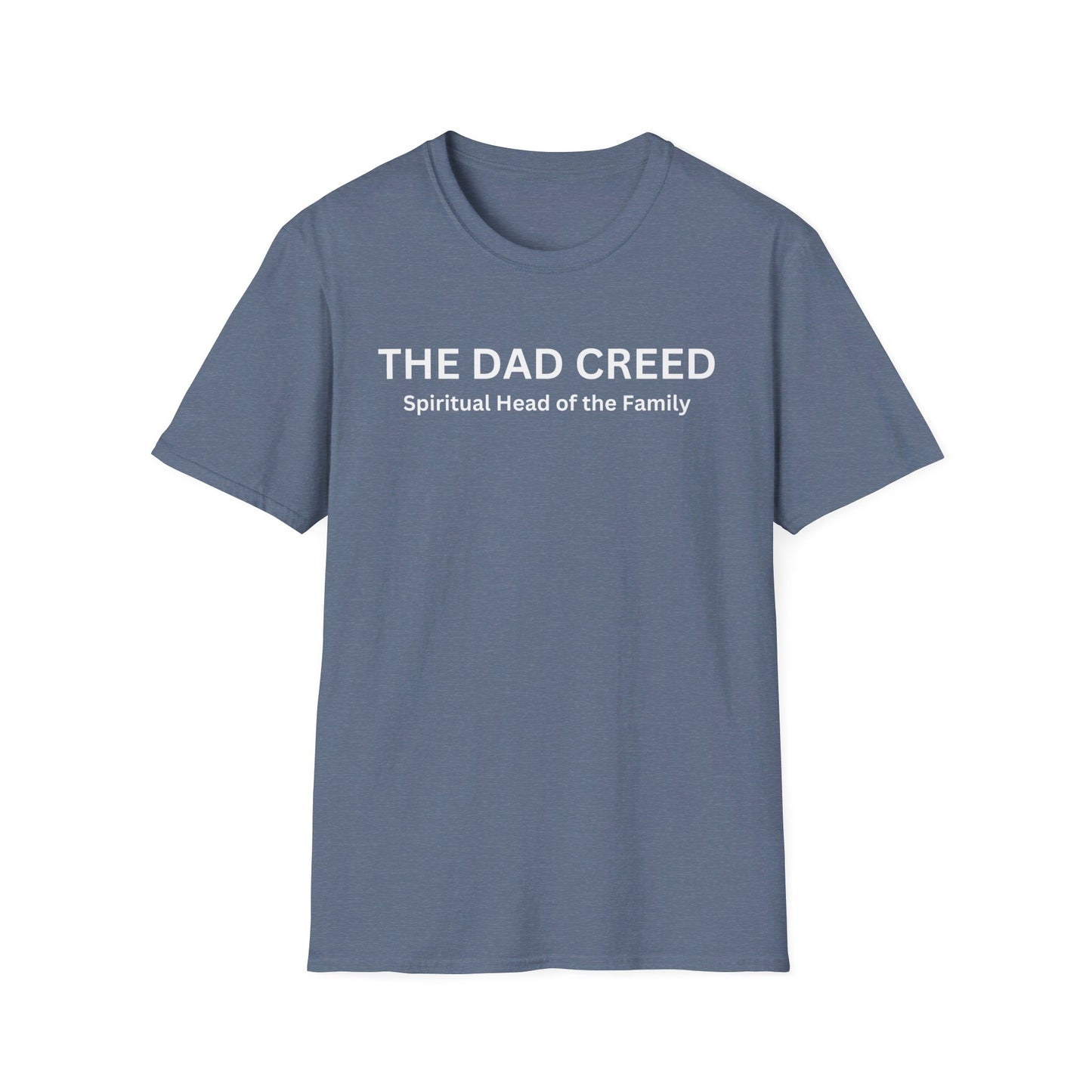 The Dad Creed: Spritual Head of the Family Unisex Softstyle T-Shirt